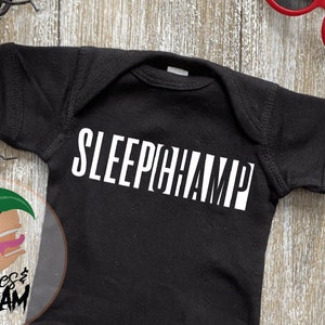 Sleep Champ - Baby Onesie / Toddler Tee