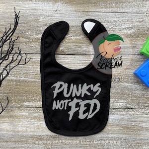 Punk&#39;s Not Fed - Baby Bib