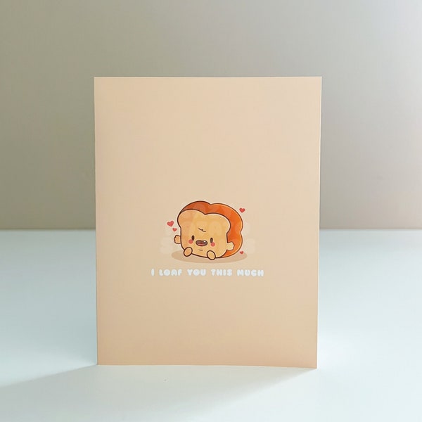 I Loaf You This Much - Cute Bread Toast Card | Kawaii Card, Anniversary Card, Valentine Card, Friendship Card, Birthday Card, Punny