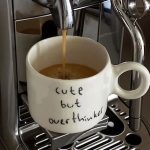 Handmade ceramic cute but overthinker mug image 1