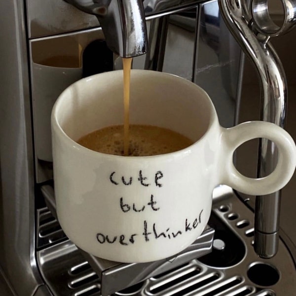 Handmade ceramic cute but overthinker mug