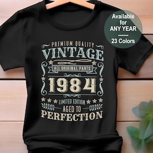 40TH Birthday Gift For Him and Her. 1984 Birthday Shirt. 'Aged To Perfection'. Men's 40th Birthday Gift. 40th Birthday Gift For Man & Woman.