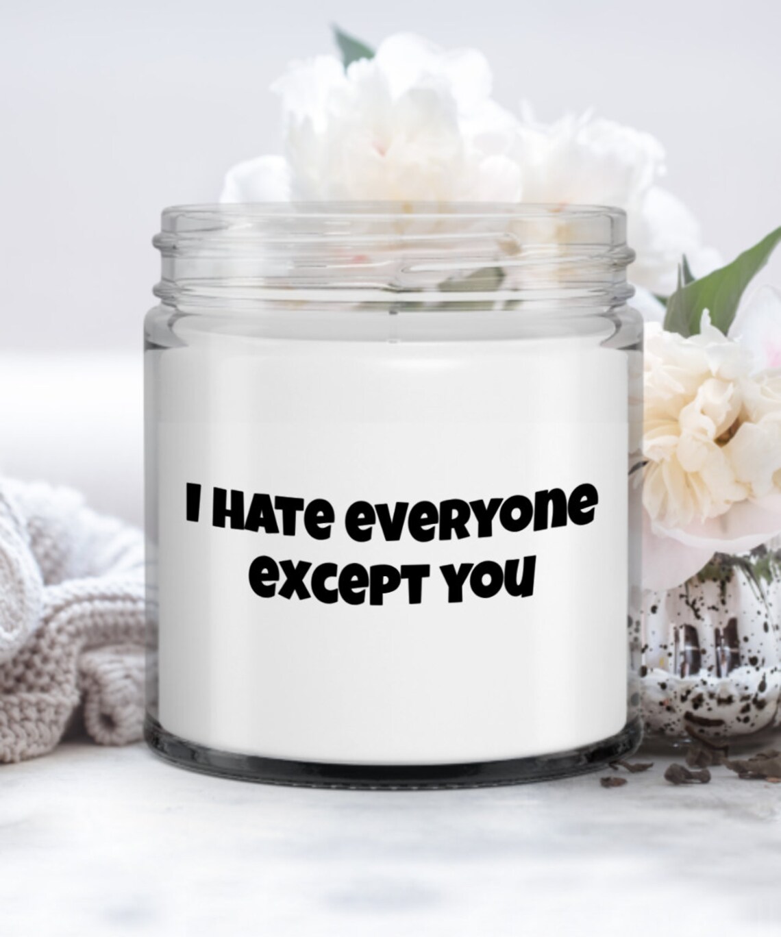 I Hate Everyone Except You Candle Vanilla Candle Funny Etsy