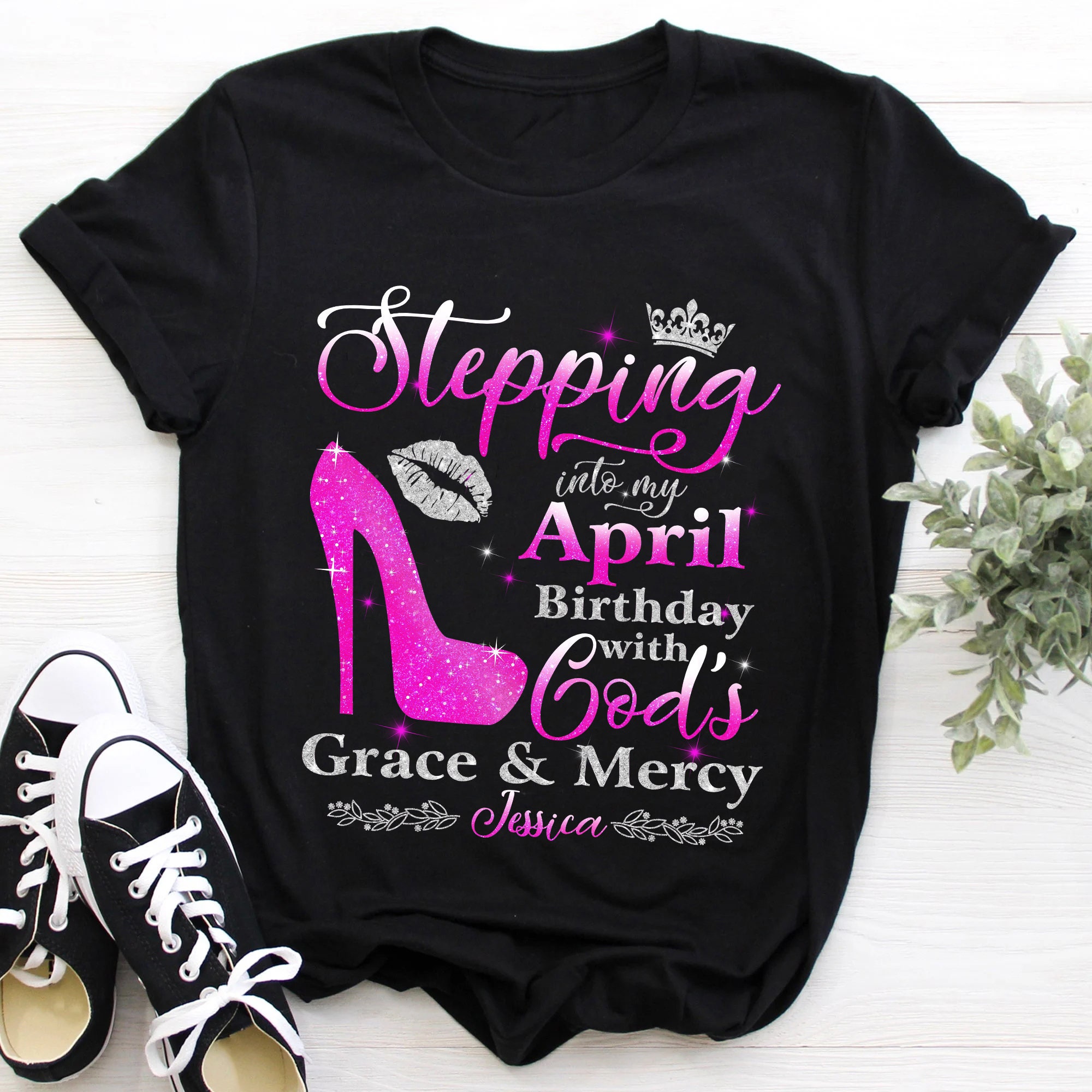 Custom April Birthday Shirt for Women Personalized April Birthday Shirt April Queen Stepping Into My April With God s Grace and Mercy Etsy New Zealand
