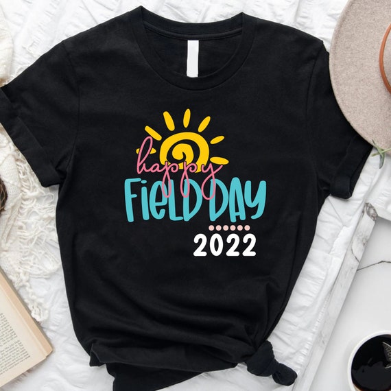 Happy Field Day 2022 Shirt School Field Day Shirt School Etsy