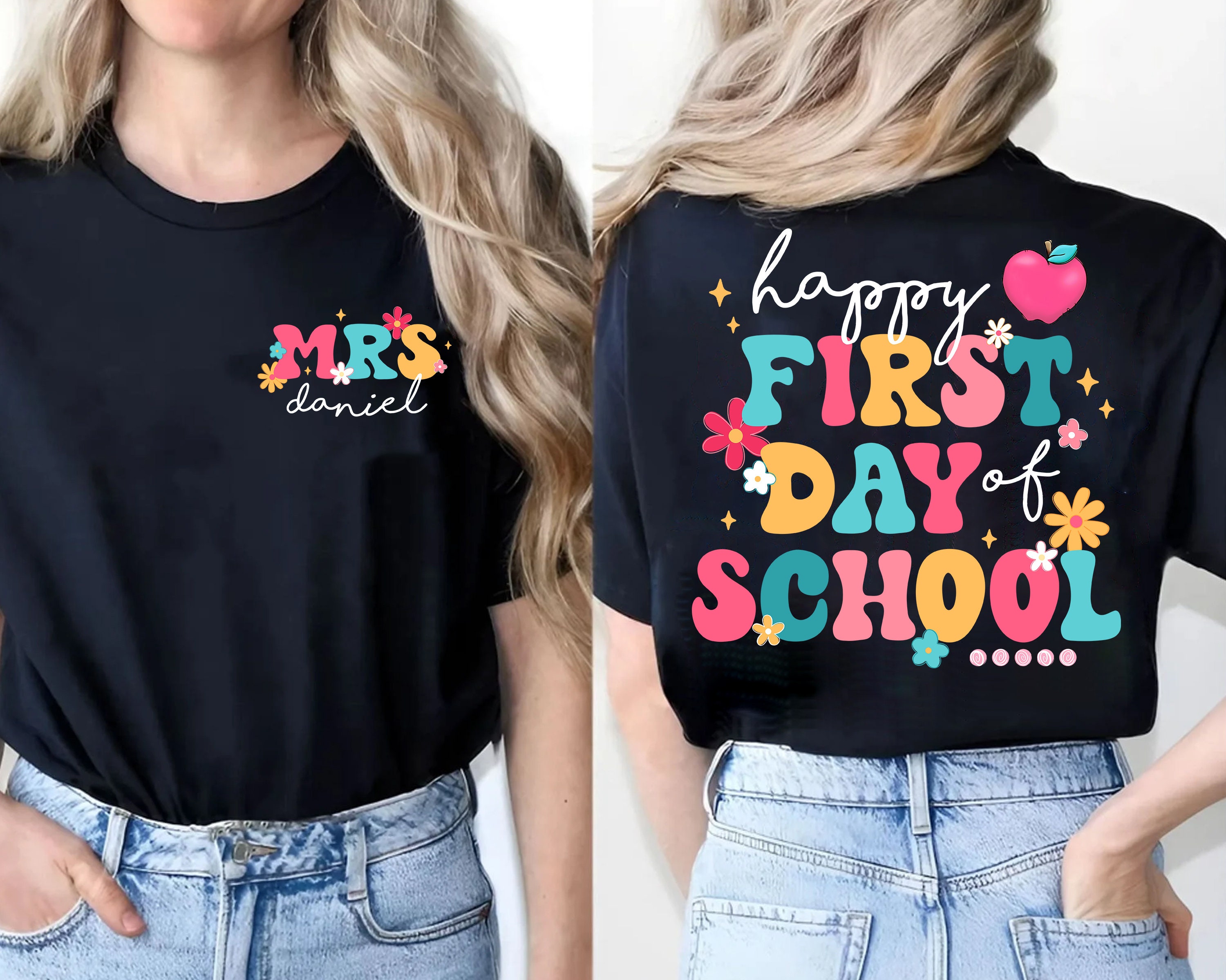 Custom Teacher First Day Shirt, Kindergarten Teacher Happy First Day Of School, Back To School Shirt, Gift For Teacher, Teacher Appreciation