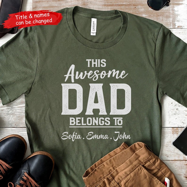 This Awesome Dad Belongs to Shirt, Personalized Dad Shirt, Custom Fathers Day Shirt, Daddy and Kids Names Shirt image 1