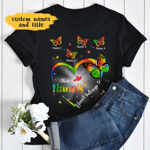 Grandma Grandkids Butterflies Heart Personalized Shirt, This Nana's Heart belongs to Kid Names T-shirt, Gift for Nana Gigi Mom