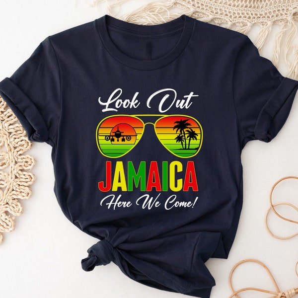 Funny Jamaica Vacation Shirt, Jamaica Airport Shirt, Look Out Jamaica Here We Come, Jamaica Vacation Group Matching T-shirt, Summer Trip