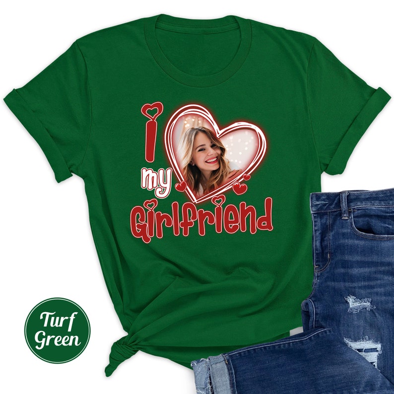 I Love My Girlfriend Shirt Custom Picture,I Love My Girlfriend Custom Photo Shirt,I Love My Girlfriend Shirt Custom Heart Brown,Custom Shirt image 4