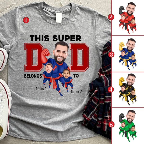 This Super Dad Belongs To T-Shirt, Personalized Photo Dad And Kids Face Shirt - Best Dad Ever, Funny Father Gift, Father's Day Shirt