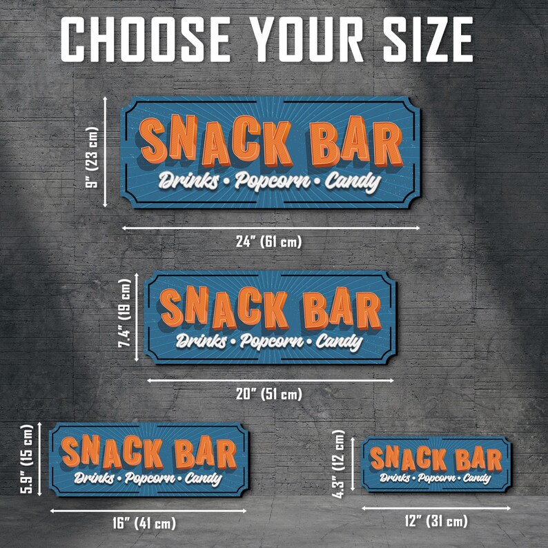May include: Four different sizes of a blue and orange "Snack Bar" sign with the text "Drinks - Popcorn - Candy". The signs are shown against a gray textured background with measurements in inches and centimeters.