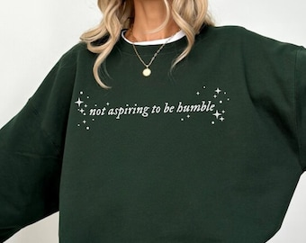 Kamala Harris Sweatshirt, Not Aspiring to be Humble Crewneck, Humble Quote Hoodie CHD Podcast Madam President, Cat Ladies For Kamala Sweater