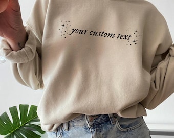 Opalite Sweatshirt, Personalized Custom Text, Sweater For Women, Bold Statement Gift, Fan Tour Hoodie, Gift for her, Self love