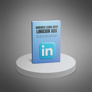 Peut inclure: Un livre intitulé "GENERATE LEADS WITH LINKEDIN ADS" est posé sur un socle blanc. Le livre a une couverture bleue avec du texte blanc et un logo LinkedIn. Le texte sous le titre indique "Reach decision-makers, generate leads, and scale with data-backed strategy."