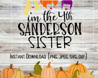 I'm the 4th Sanderson Sister - *Digital Download*