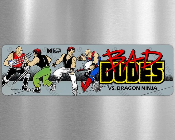 Bad Dudes Vs Dragon Ninja Arcade Game Marquee 4x13.5 Metal Plate High Gloss  With Rounded Corners Image Sublimated Into the Metal Plate - Etsy Sweden
