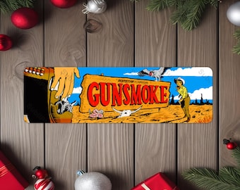 Gun.smoke Arcade Game Marquee image on a 4"x13.5" Metal Plate - High gloss w/ rounded corners - Image is sublimated into the metal plate