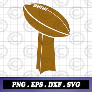 Super Bowl SVG Schnittdatei, Super Bowl Championship Trophy, SuperBowl LVI SVG Clipart png/eps/dxf,