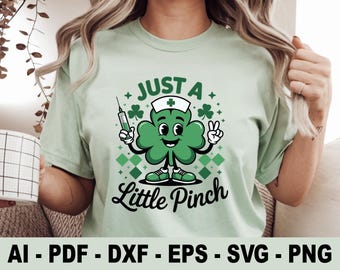 Just A Little Pinch Nurse Png, St Patrick's Day Nurse Png, Lucky Nurse Shamrock Png,Nurse St Patty's Png, Nurse Clover Png