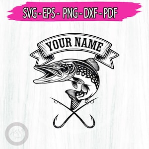 May include: A black and white digital graphic featuring a pike fish leaping in front of two crossed fishing rods with hooks. Above the fish is a banner with the text YOUR NAME. The top of the image displays the text SVG-EPS-PNG-DXF-PDF.
