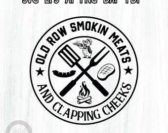 Old Row Smokin' Meats And Clapping Cheeks Shirt svg png, Summer cookout Png,Funny BBQ Cookout Design,Summer BBQ Enthusiast Gift,Funny Cook