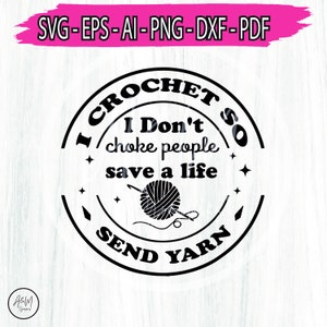 I Crochet So i don't shoke people png, Crochet Svg, Crochet Png, Crochet Hook svg, Crochet Designs, funny crochet tshirt png, Crochet Cricut