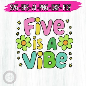 Five is a Vibe svg png, 5th Birthday png, Retro Birthday, Groovy Birthday, 5th Birthday Girl, Cute 5th Birthday Retro Grovy digital download