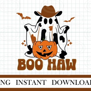 Cowboy Boo Haw SVG png, Halloween PNG, Boo Y&#39;all dxf, Funny Halloween Shirt Svg, Vintage Ghost instant Download, Cricut Cut File svg eps png