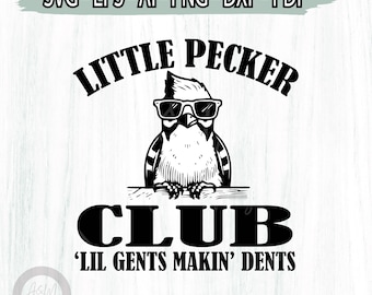 Little Pecker Club Lil Gents Making Teeth PNG svg, Little Pecker Club Funny Shirt, Sublimation Design Digital File Cricut, Instant Download