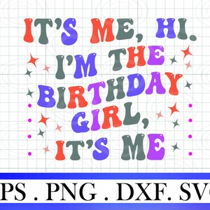 Peut inclure: C'est moi, salut. Je suis la fille d'anniversaire, c'est moi. Une conception graphique colorée avec le texte "C'est moi, salut. Je suis la fille d'anniversaire, c'est moi." dans un style rétro.