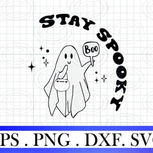 Stay Spooky Boo svg, Halloween Shirt SVG, Halloween for Shirts, Spooky Season Cute Ghost Png, Ghost Svg, Trendy Halloween Design, for cricut