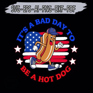 Es un mal día para ser un Hot Dog svg png, Hot Dog 4 de julio Svg, Día de la Independencia, Divertido Hot dog Svg, Patriótico Svg