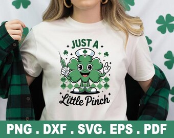 Just A Little Pinch Png, Nurse St Patricks Day Gift, Nurse St Patrick Gift, Lucky Shamrock Png, Nurse St Patty's Png