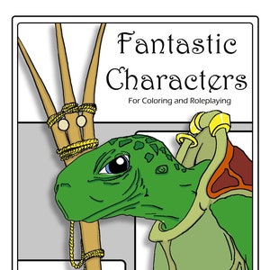 Fantastic Characters for Coloring and Roleplay