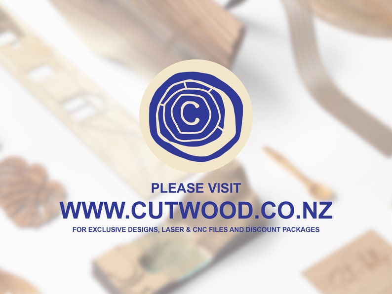 May include: A blue and white logo with the letter "C" inside a circle, surrounded by wood grain. The text "PLEASE VISIT WWW.CUTWOOD.CO.NZ FOR EXCLUSIVE DESIGNS, LASER & CNC FILES AND DISCOUNT PACKAGES" is below the logo.