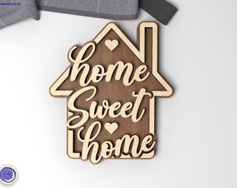 Home sweet home - Wall Art - Home Decor - Digital Download - Laser Cut SVG