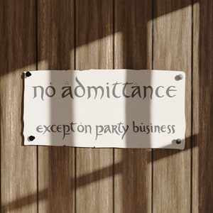 No Admittance Except on Party Business - Herr der Ringe Zeichen - Cricut, LOTR SVG, Glowforge Plotterdatei, Dxf, Download