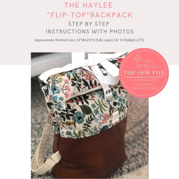 The Haylee Flip Top Backpack Pattern & Sewing Instructions