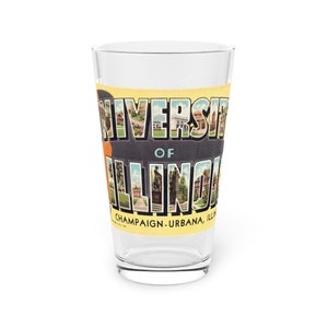 Saludos de University of Illinois Champaign-Urbana Big Large Letter Postcard Pint Glass