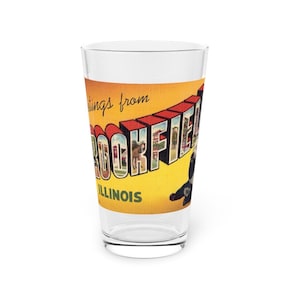 Saludos desde Brookfield Illinois Big Large Letter Postcard Pint Glass