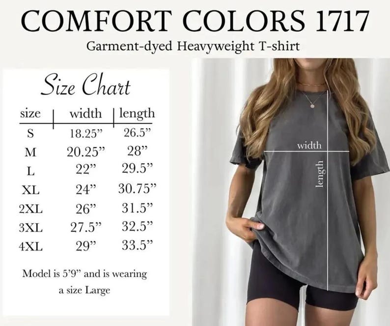 May include: A dark gray Comfort Colors 1717 heavyweight t-shirt. The image includes a size chart with measurements in inches, and a model wearing the shirt. The text on the image reads "COMFORT COLORS 1717" and "Garment-dyed Heavyweight T-shirt."