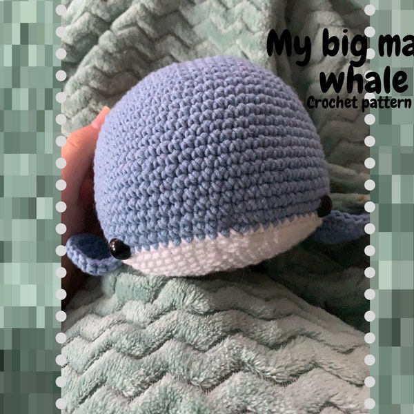Crochet pattern ~ Big mama whale