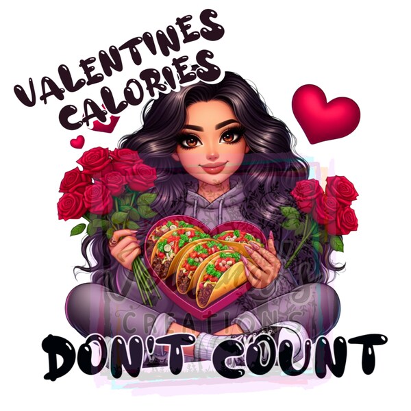 Valentines calories dont count png Calorias de amor no cuentan png mexican valentine png