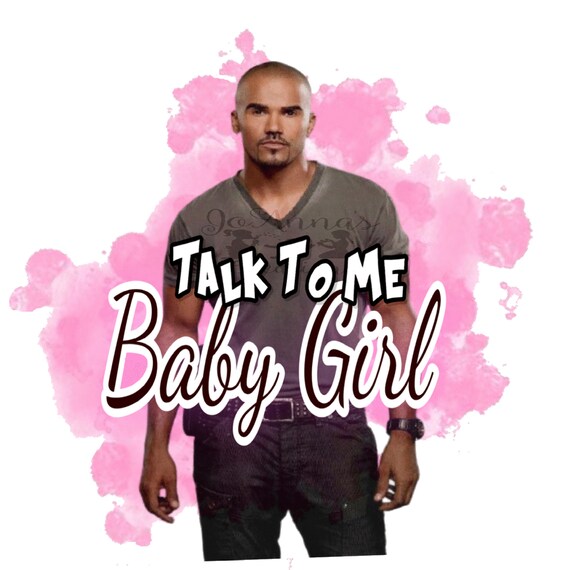 Talk To Me Baby Girl Derek Criminal Minds download Etsy