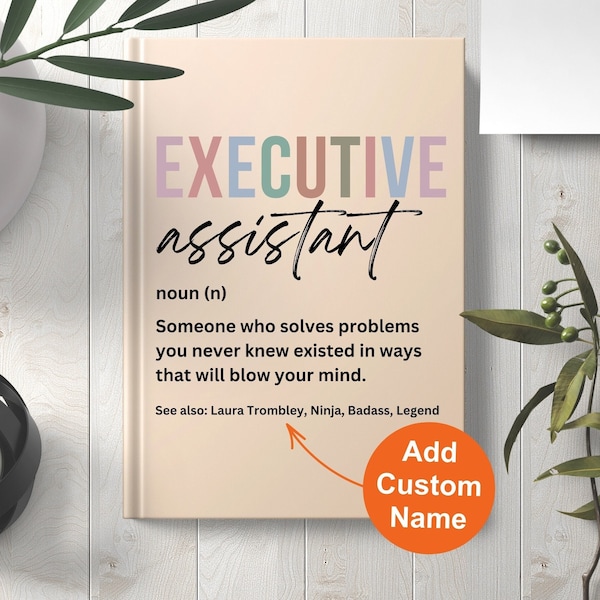 Personalized Executive Assistant Gift Secretary Journal Work Notebook for Executive Assistant Administrative Day Appreciation Thank You Gift