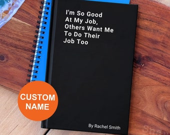 Funny Notebook for Coworkers Sarcastic Journal for Work Office Gag Gift Corporate Humor Work Bestie Bff Friend Birthday Present Notepad