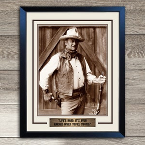 John Wayne Framed Art Print & Famous Quote, Western, Bar, Mancave, Fathers, Hollywood