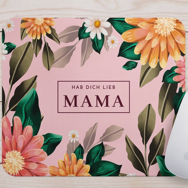 Love you Mama - Love You Mom - Flowers - Mouse Pad - Mother's Day Gift - Mothers Day Gift