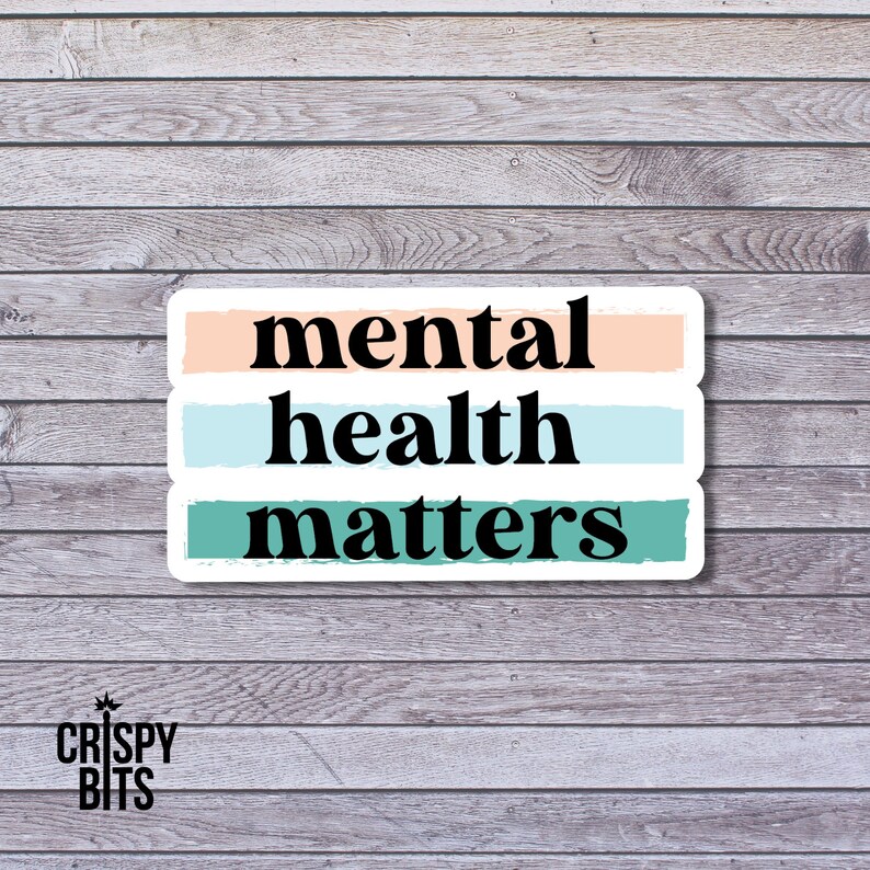May include: A sticker with the text "mental health matters" in black letters on a white background. The text is divided into three lines with a peach, light blue, and teal colored stripe behind each line.